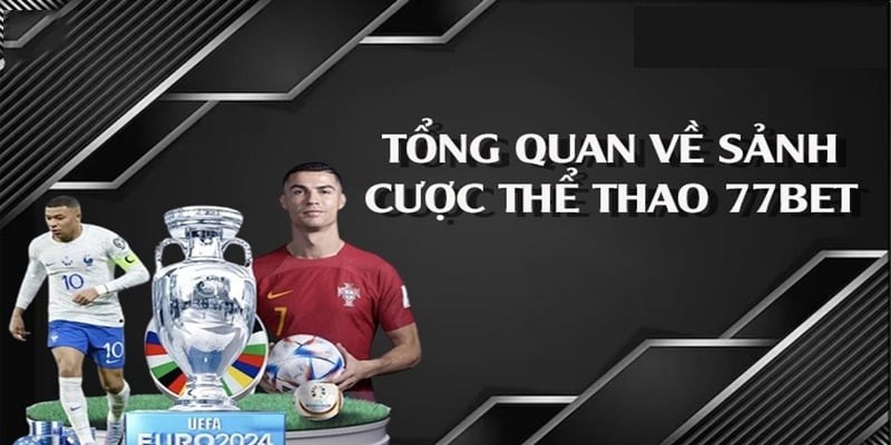 Đôi nét về thể thao 77BET