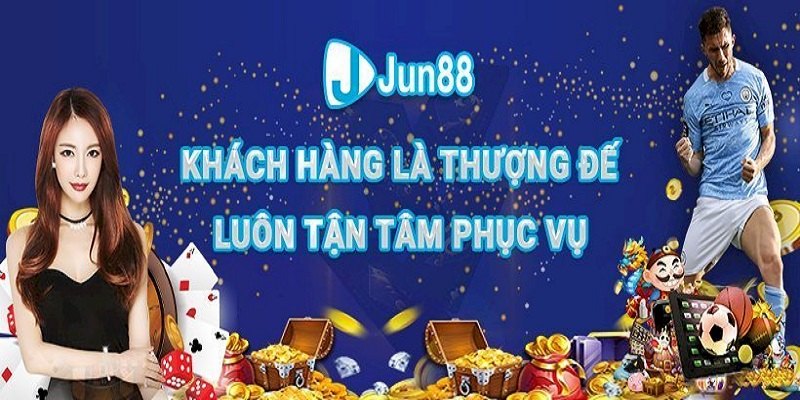 Jun88 luôn đặt trải nghiệm của người chơi lên hàng đầu