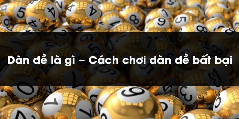 Tìm hiểu về dàn đề bất tử 77BET